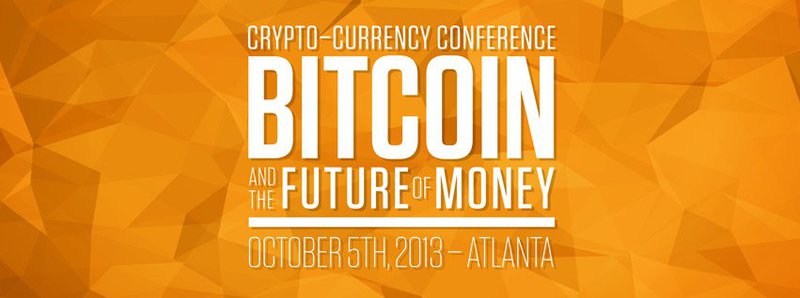 “Bitcoin and the Future of Money”: October 2013 CryptoCurrency Conference 1