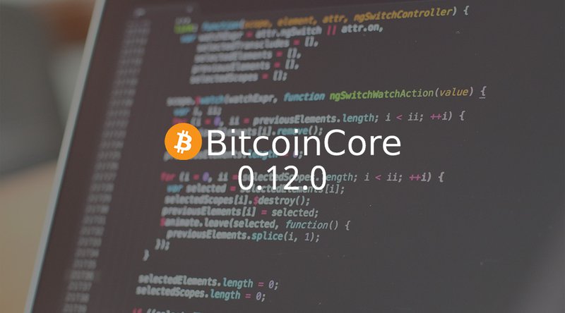 Bitcoin Core 0.12.0 Released: What's New? 1