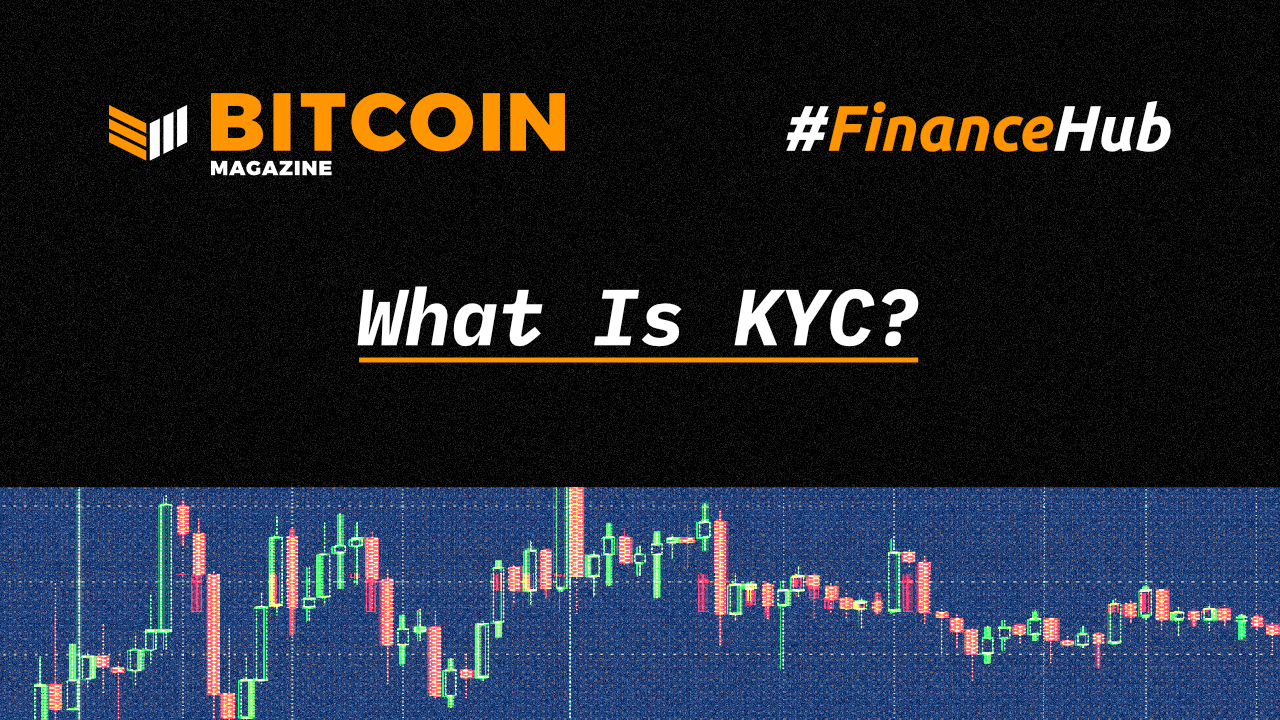 What Is KYC? 1