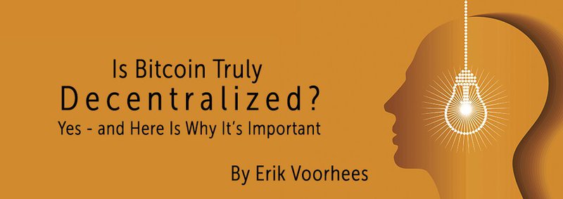 Is Bitcoin Truly Decentralized? Yes – and Here Is Why It’s Important 1