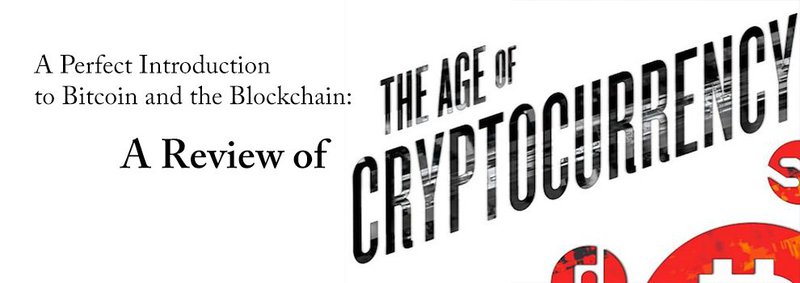 ‘The Age of Cryptocurrency’ is Perfect Introduction to Bitcoin and the Blockchain 1