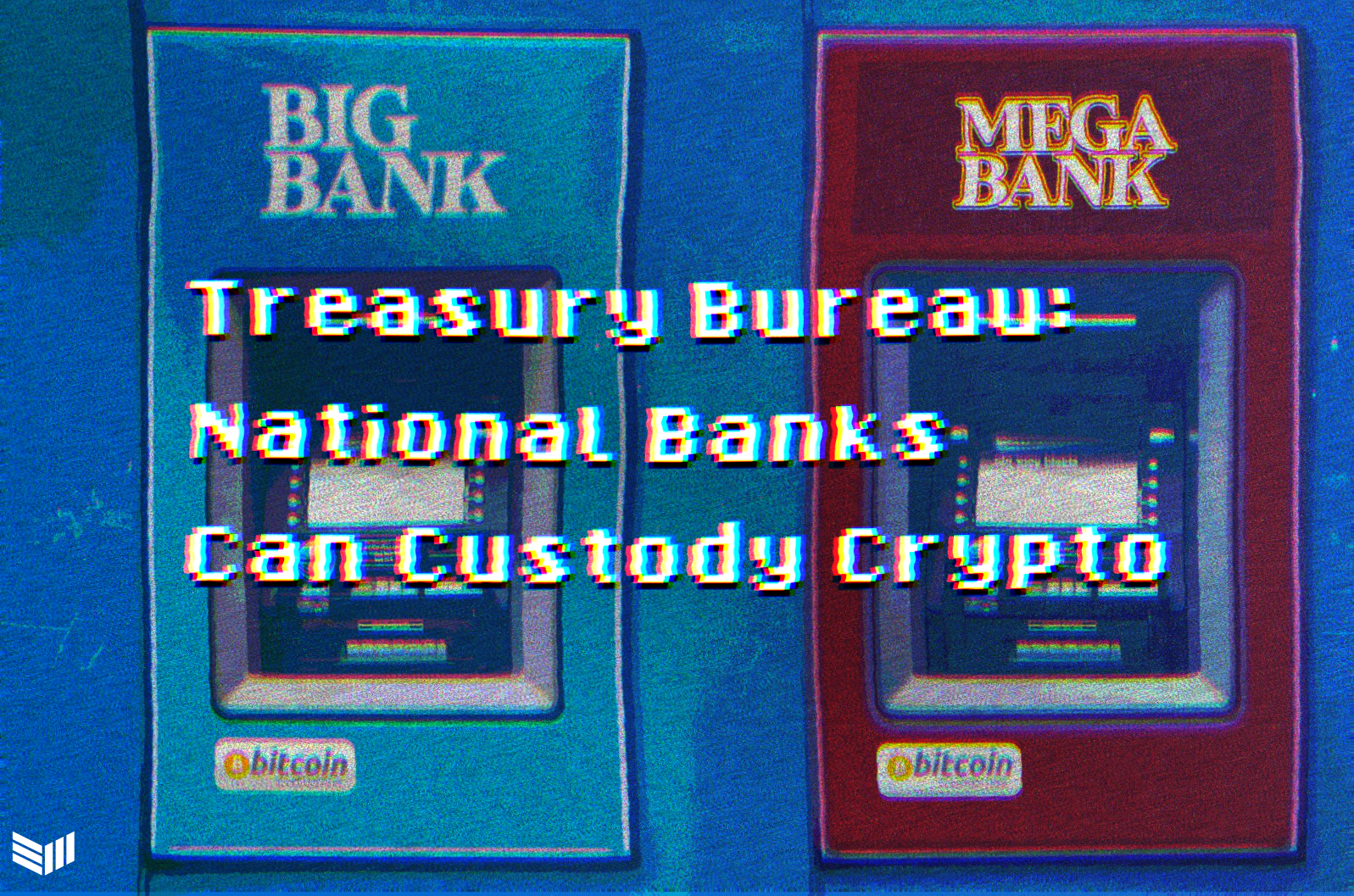 Treasury Bureau Declares National Banks Can Custody Crypto 1