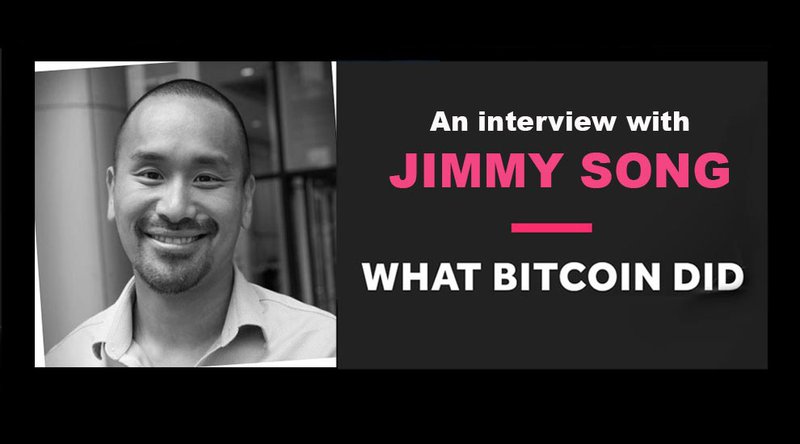 What Bitcoin Did Gets Technical with Crypto-Educator Jimmy Song 1