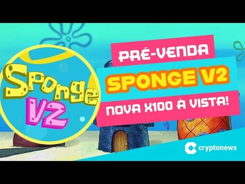 ► OPORTUNIDADE x100! $Sponge v2 promete um sucesso ainda maior que Sponge v1! 🪸🧽🍍