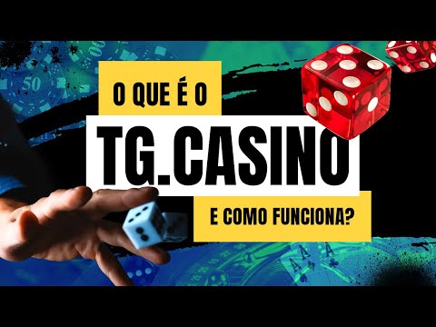 ► O que é o TG.Casino e como funciona? #tgcasino