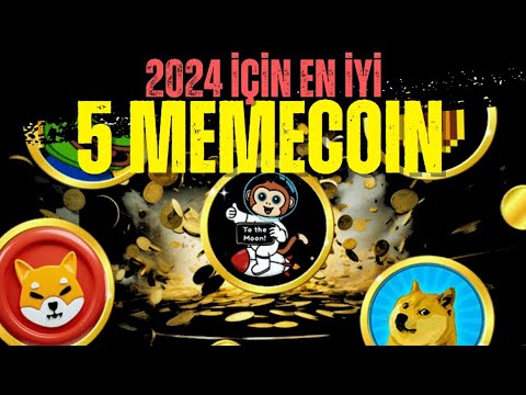 2024’ün en iddialı 5 Memecoin’i. Top 5 Memecoin Listesi
