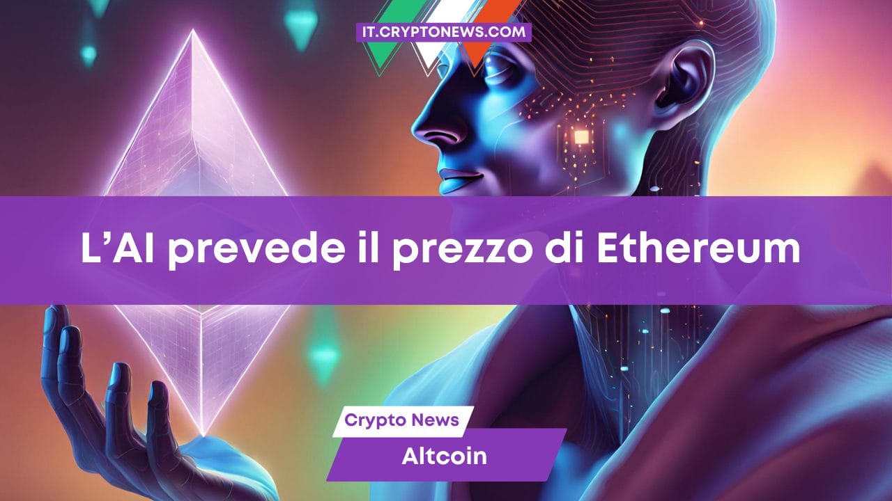 L'AI prevede il prezzo di Ethereum