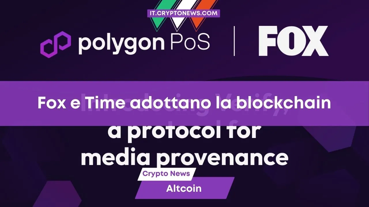 Fox e Time adottano la blockchain
