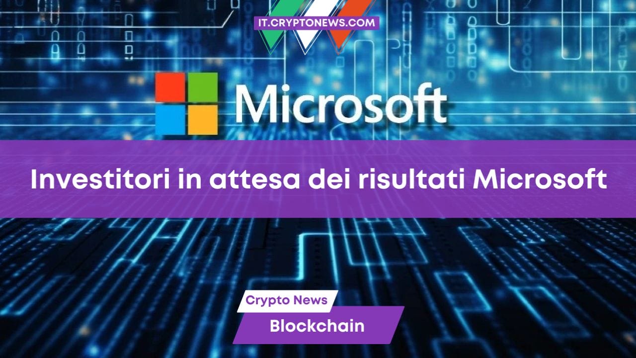 Investitori in attesa dei risultati Microsoft