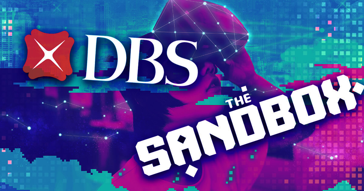 Singapore’s DBS Bank enters the Metaverse with Sandbox Partnership
