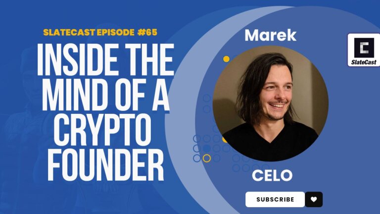 The future of Celo: Mobile DeFi, UBI, and ReFi – SlateCast #64