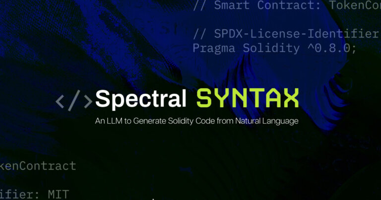 Spectral Launches Syntax, an LLM Enabling Web3 Users to Build Autonomous Agents and Deploy Onchain Products