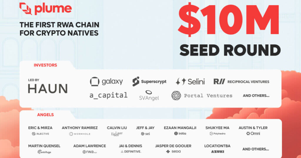 Plume Network, a RWA Layer-2, Raises $10M in Seed Funding from Haun Ventures, Galaxy Ventures, and Others