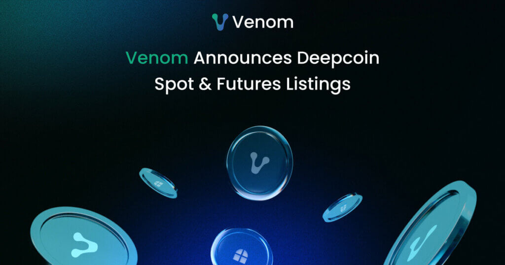 Venom Announces Deepcoin Spot & Futures Listings