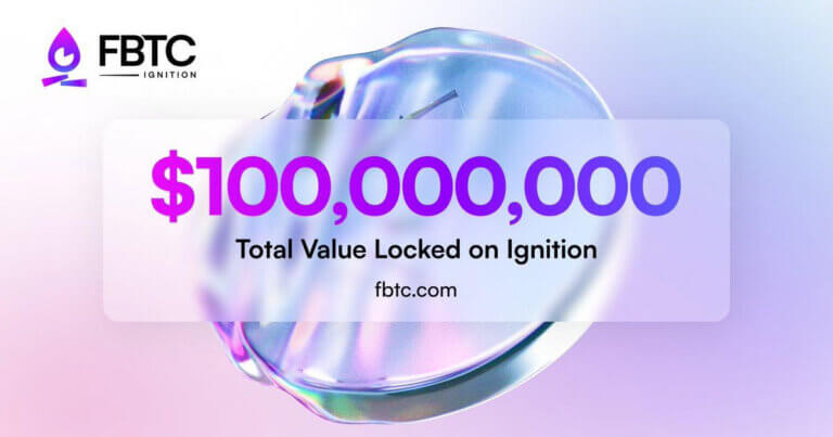 Omnichain BTC Asset FBTC Crosses $100M in TVL, Ignition Unveils “Sparkle” Campaign”