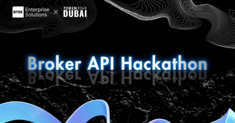 BTSE Enterprise Solutions to Kick Off BTSE Broker API Hackathon in Dubai