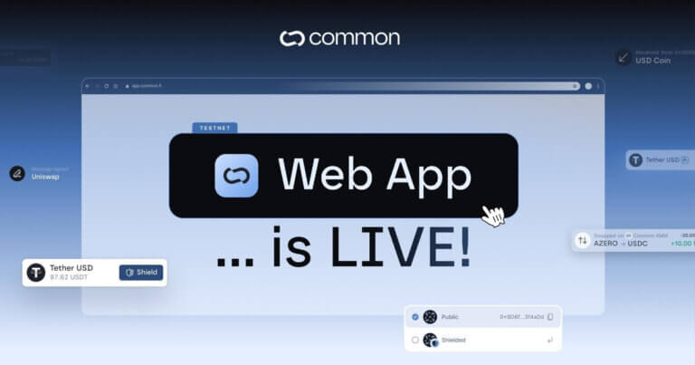 Common Launches First Privacy Web App with Subsecond Proving Times for Arbitrum and Aleph Zero EVM