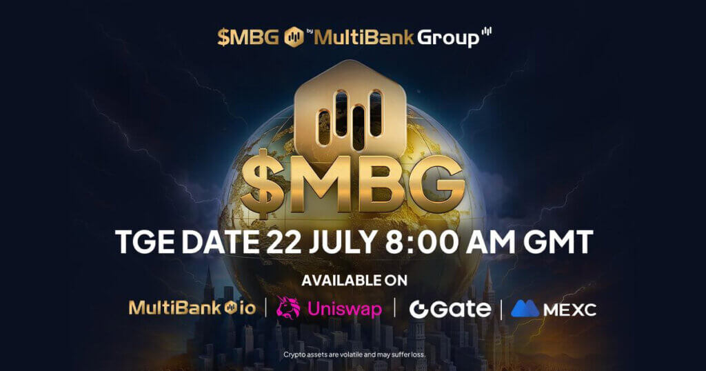 MultiBank Group’s $MBG Token TGE Is Live on MexC, Gate.io, Uniswap and Multibank.io.