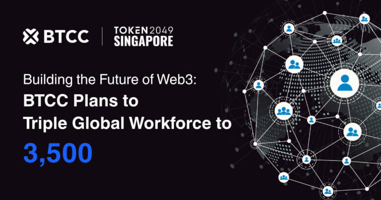 BTCC Exchange Announces Triple Global Workforce Expansion at TOKEN2049 Singapore to Power Web3 Evolution