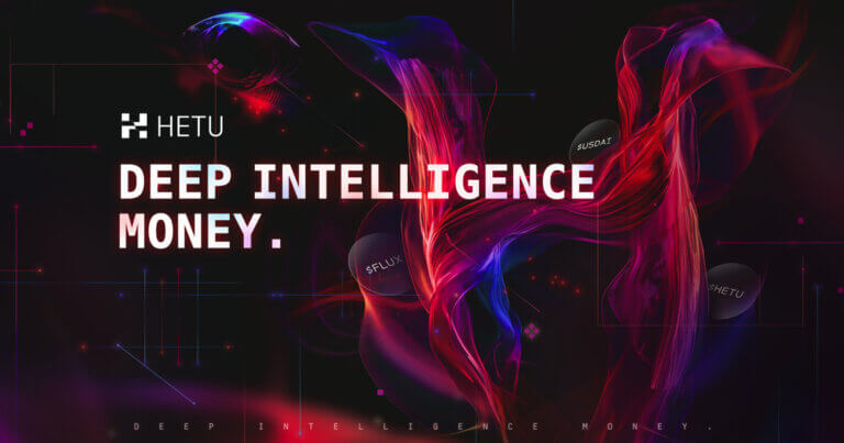 Hetu 3.0 – Deep Intelligence Money – Turning verified intelligence into liquid capital