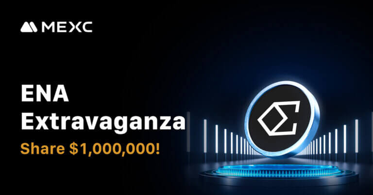 MEXC Launches ENA Extravaganza with $1 Million Prize Pool, Zero-Fee Trading and Up to 600% APR Staking