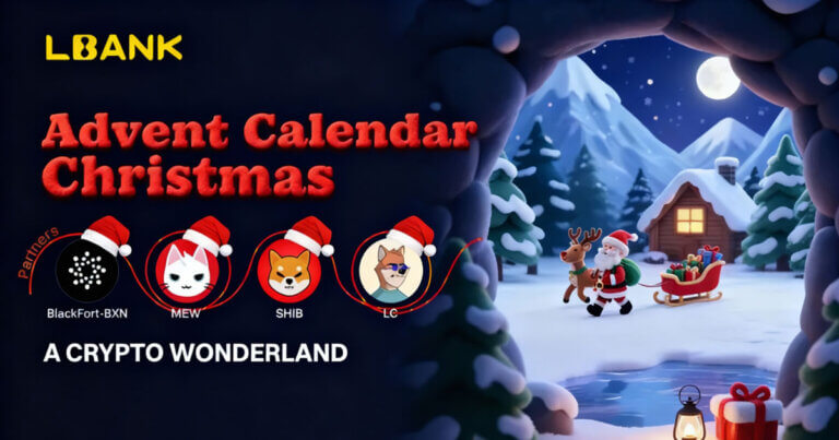 LBank Unveils Advent Calendar Campaign With BlackFort, MEW, LC, and SHIB Community Collaboration