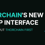 THORChain Launches Native Cross-Chain Swap Interface in Public Beta