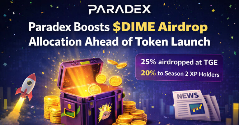 Paradex Confirms $DIME TGE Timeline and Expands Airdrop Allocation Following XP Season 2 Conclusion