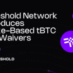 Threshold Network Introduces Stake-Based Fee Waivers to Strengthen tBTC