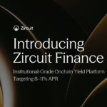 Zircuit Finance Launches Institutional-Grade Onchain Yield Platform Targeting 8–11% APR