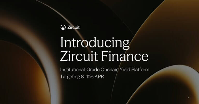 Zircuit Finance Launches Institutional-Grade Onchain Yield Platform Targeting 8–11% APR