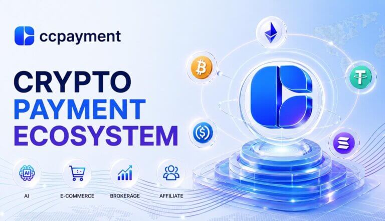 CCPayment Launches Tailored Crypto Payment APIs for AI, E-Commerce, and Trading Sectors
