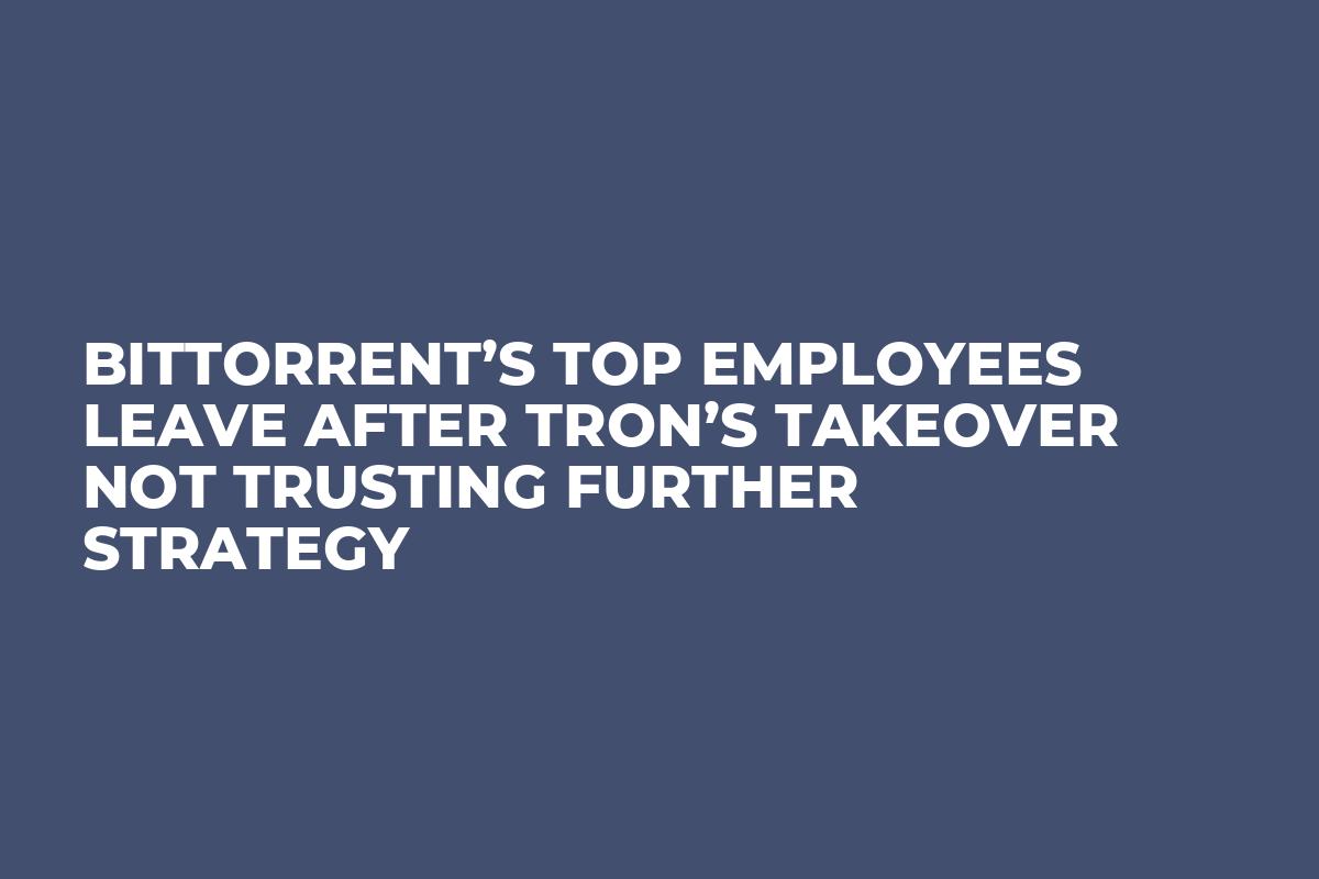 BitTorrent’s Top Employees Leave After TRON’s Takeover Not Trusting Further Strategy