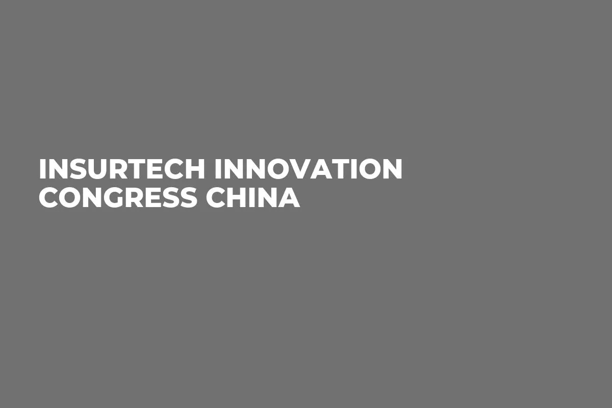 InsurTech Innovation Congress China