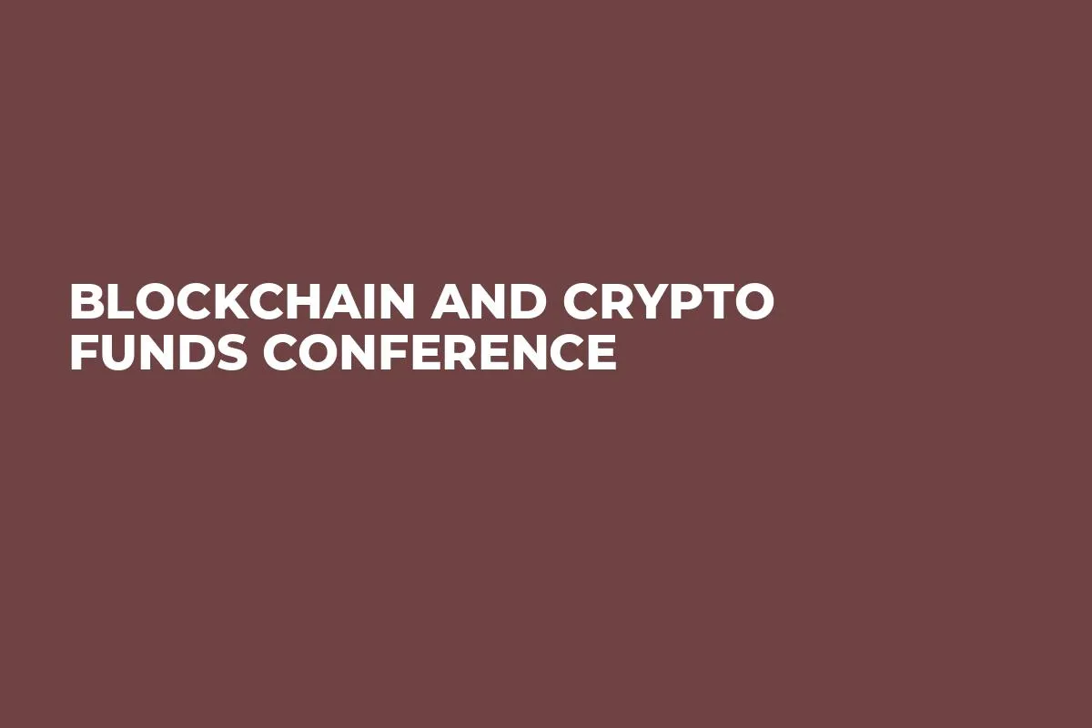 Blockchain and Crypto Funds Conference