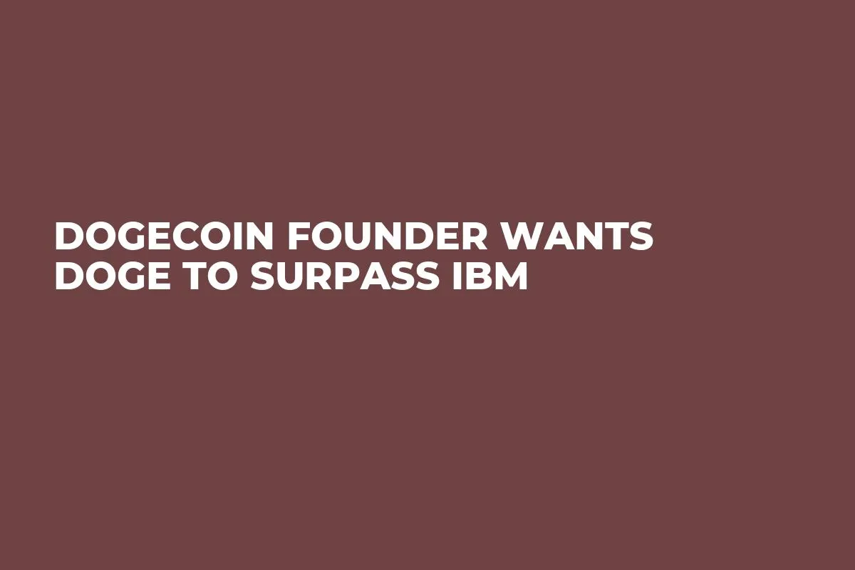 Dogecoin Founder Wants DOGE to Surpass IBM