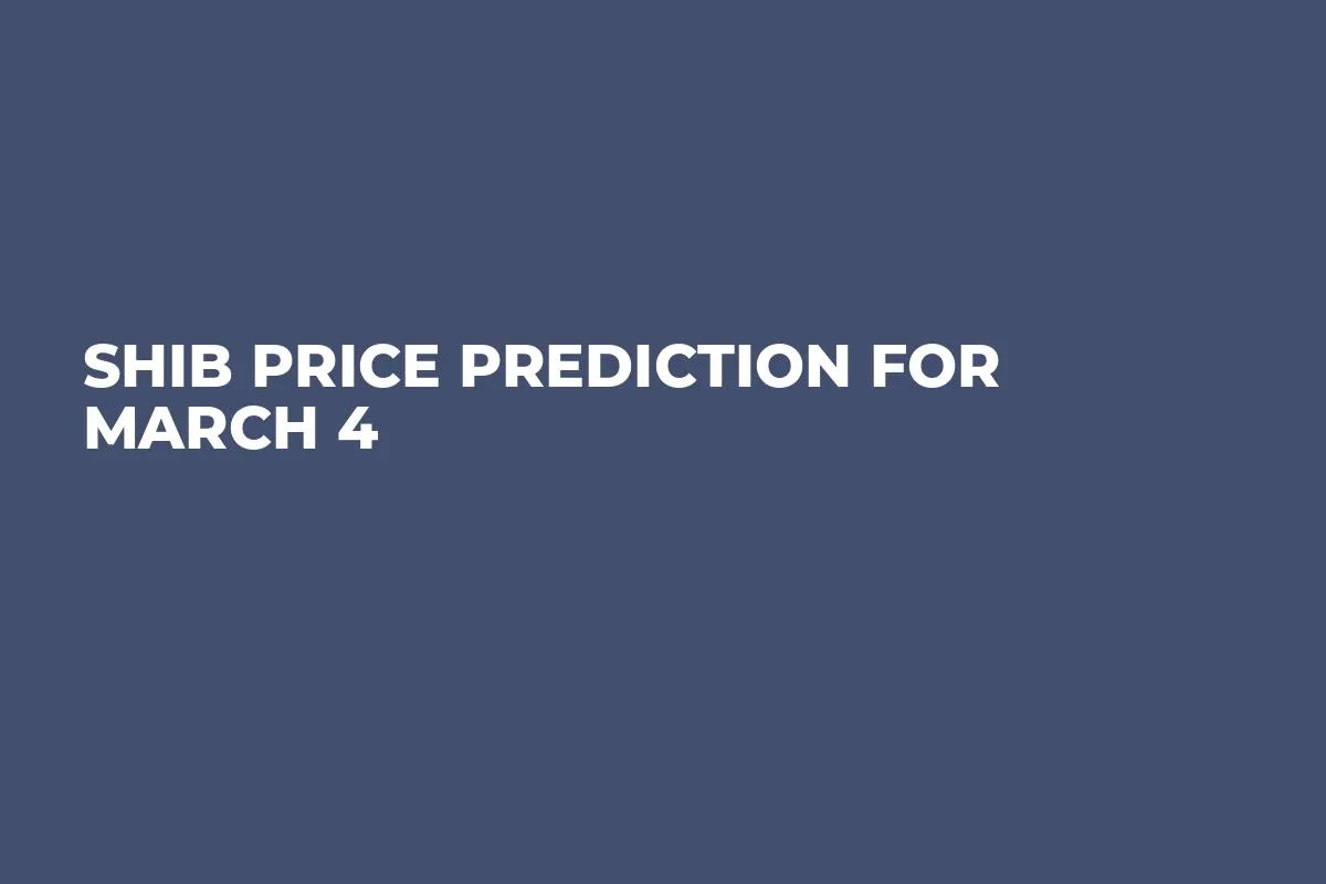 SHIB Price Prediction for March 4