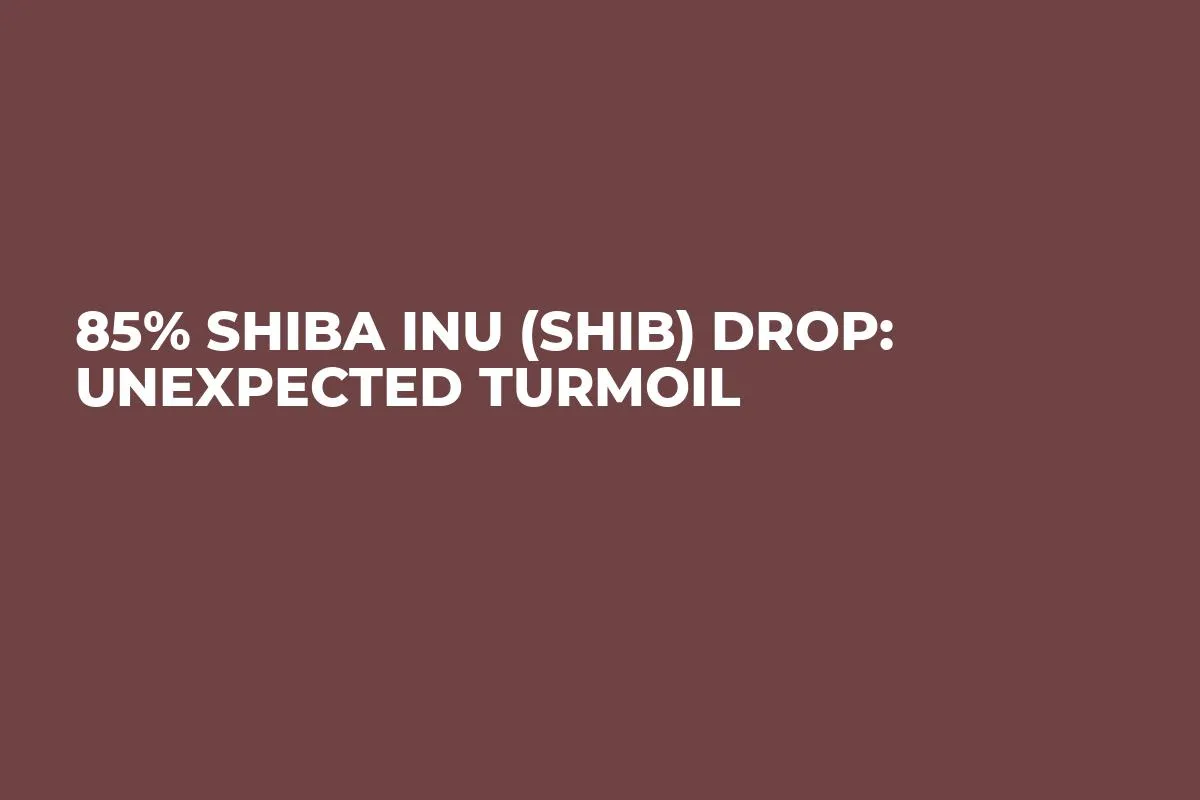 85% Shiba Inu (SHIB) Drop: Unexpected Turmoil