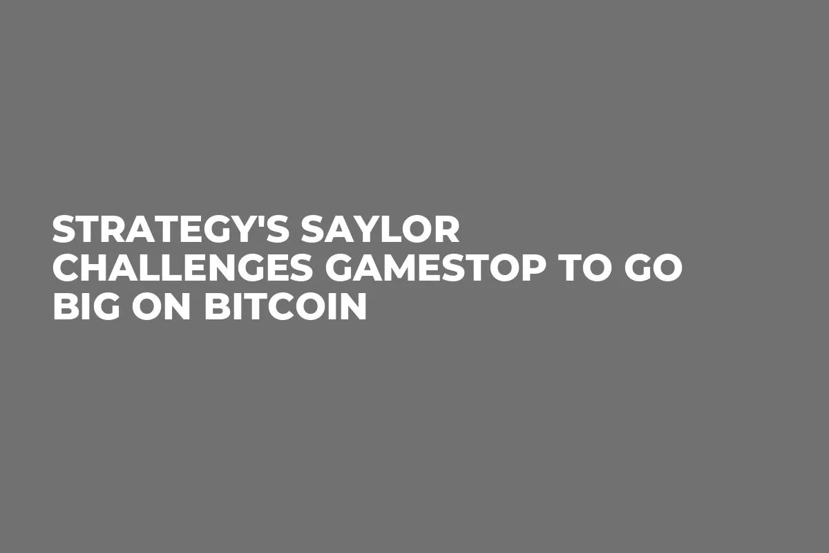 Strategy's Saylor Challenges GameStop to Go Big on Bitcoin 