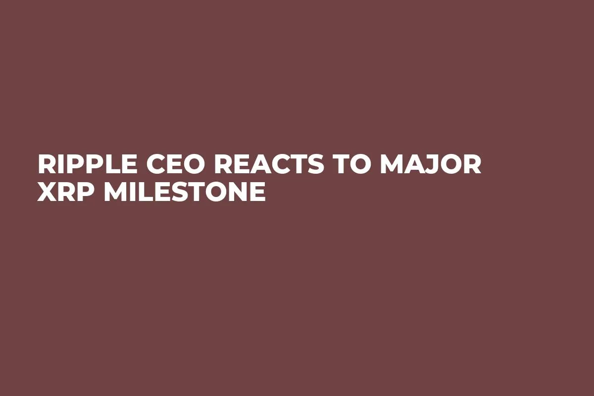 Ripple CEO Reacts to Major XRP Milestone
