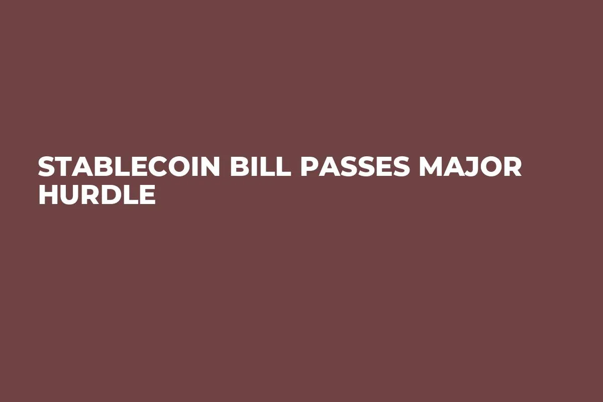 Stablecoin Bill Passes Major Hurdle
