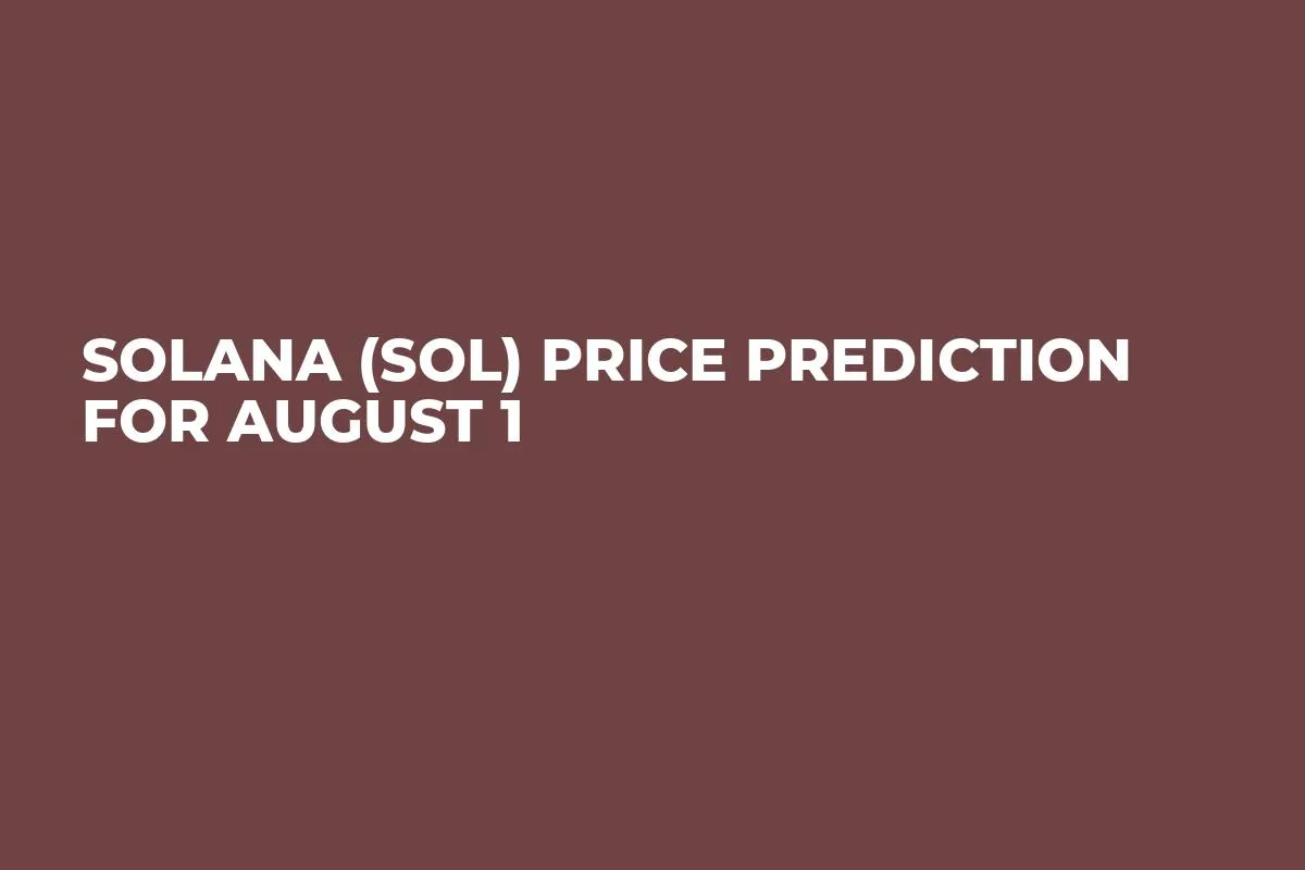 Solana (SOL) Price Prediction for August 1