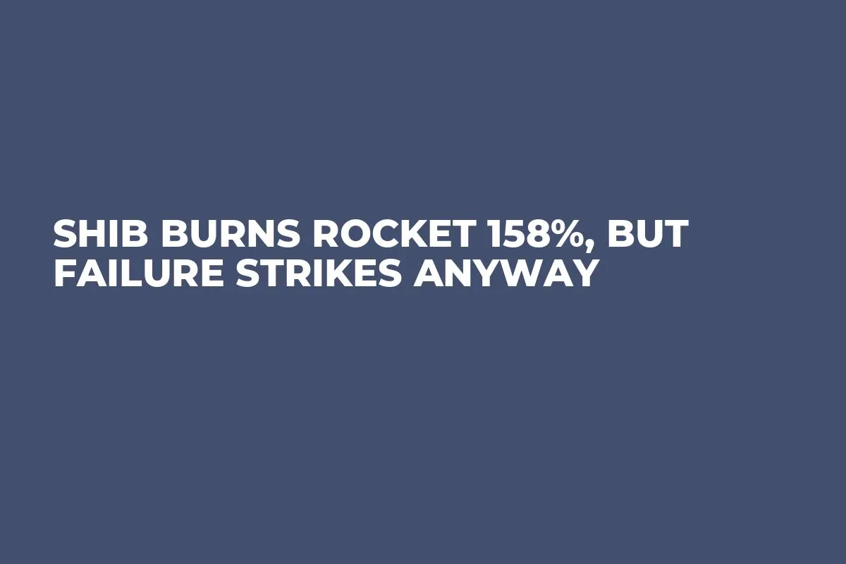 SHIB Burns Rocket 158%, But Failure Strikes Anyway