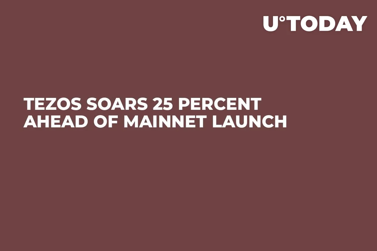 Tezos Soars 25 Percent Ahead of Mainnet Launch