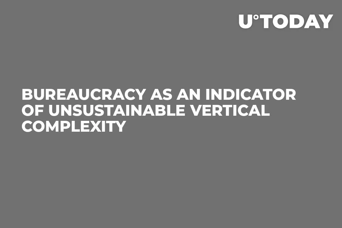 Bureaucracy as an Indicator of Unsustainable Vertical Complexity