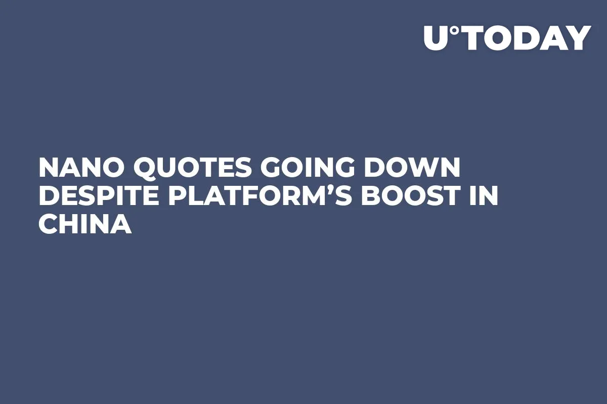 NANO Quotes Going Down Despite Platform’s Boost in China