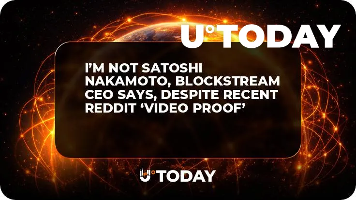 I’m Not Satoshi Nakamoto, Blockstream CEO Says, Despite Recent Reddit ‘Video Proof’