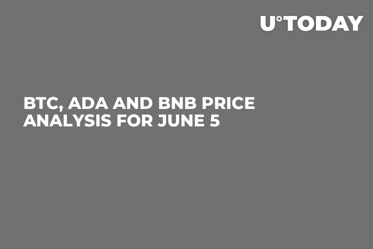 BTC, ADA and BNB Price Analysis for June 5