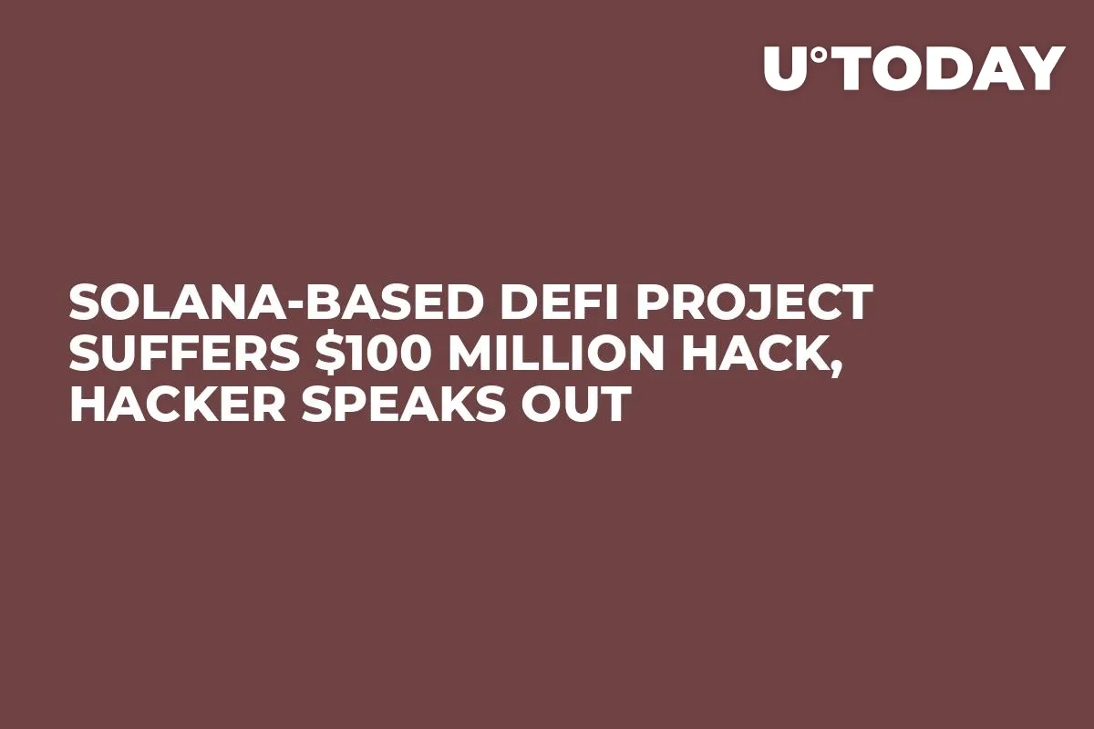 Solana-Based DeFi Project Suffers $100 Million Hack, Hacker Speaks Out
