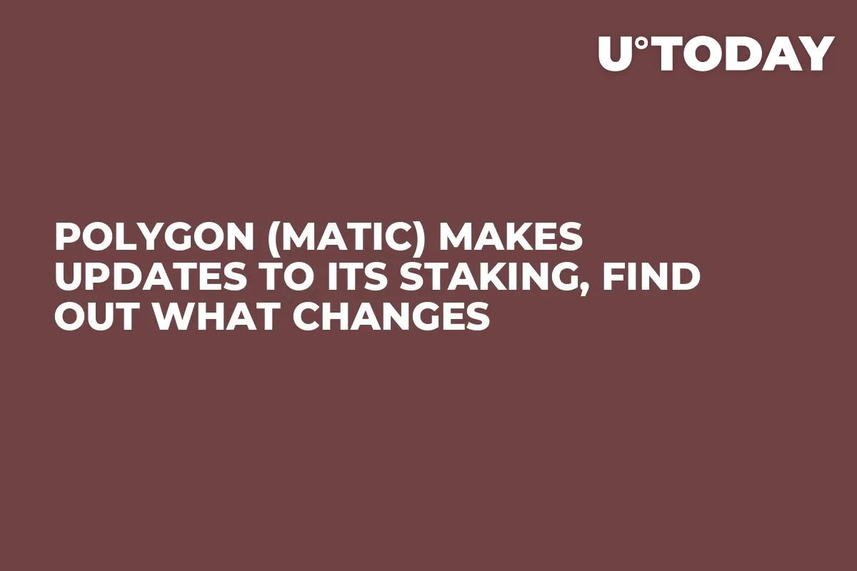 Polygon (MATIC) Makes Updates to Its Staking, Find Out What Changes
